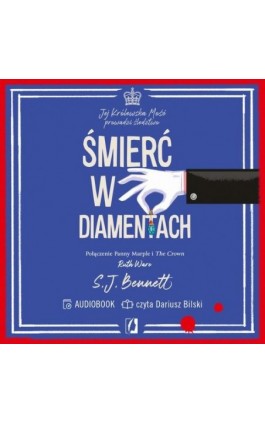 Śmierć w diamentach. Jej Królewska Mość prowadzi śledztwo. Tom IV - S.J. Bennett - Audiobook - 978-83-8371-759-3