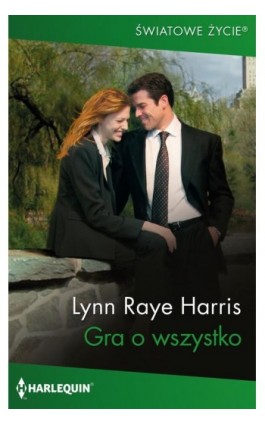 Gra o wszystko - Lynn Raye Harris - Ebook - 978-83-291-1686-2