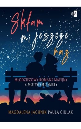 Skłam mi jeszcze raz - Paula Ciulak - Ebook - 978-83-8290-625-7