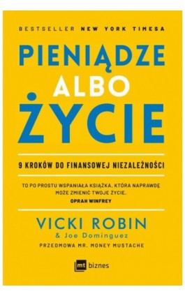 Pieniądze albo życie. 9 kroków do finansowej niezależności - Vicki Robin - Ebook - 978-83-8087-369-8