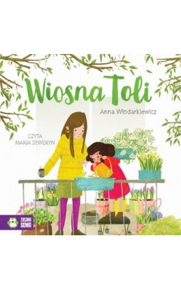 Wiosna Toli - Anna Włodarkiewicz - Audiobook - 978-83-8299-475-9