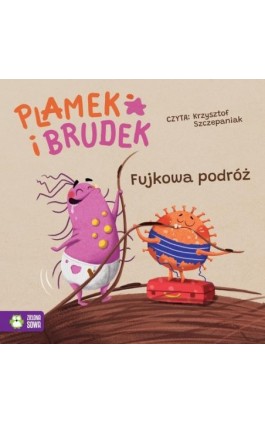 Plamek i Brudek. Fujkowa podróż - Jelena Pervan - Audiobook - 978-83-8299-702-6