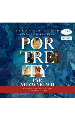 Portrety par niezwykłych - Stefania Lazar - Audiobook - 978-83-8394-613-9