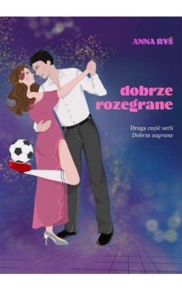 Dobrze rozegrane - Anna Ryś - Ebook - 978-83-973807-3-8