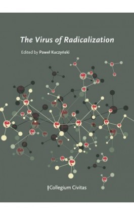 The Virus of Radicalization - Ebook - 978-83-66386-33-4