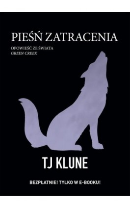 Pieśń zatracenia - Tj Klune - Ebook - 978-83-287-3109-7