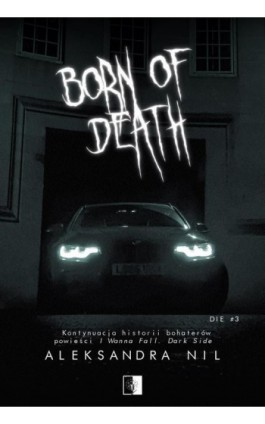 Born of Death - Aleksandra Nil - Ebook - 978-83-8362-931-5