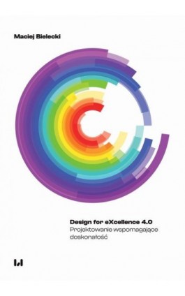 Design for eXcellence 4.0 - Maciej Bielecki - Ebook - 978-83-8331-552-2