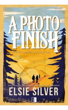 Gold Rush Ranch Tom 2 A Photo Finish - Elsie Silver - Ebook - 978-83-8362-865-3