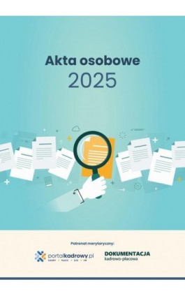 Akta osobowe 2025 - Praca zbiorowa - Ebook - 978-83-8344-791-9