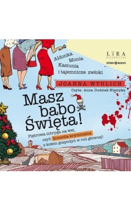 Masz babo Święta! - Joanna Wtulich - Audiobook - 978-83-8394-836-2