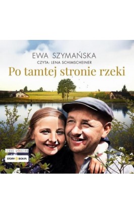 Po tamtej stronie rzeki - Ewa Szymańska - Audiobook - 978-83-8394-651-1