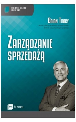 Zarządzanie sprzedażą - Brian Tracy - Ebook - 978-83-8087-050-5