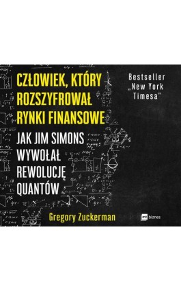 Człowiek, który rozszyfrował rynki finansowe - Gregory Zuckerman - Audiobook - 978-83-8087-923-2