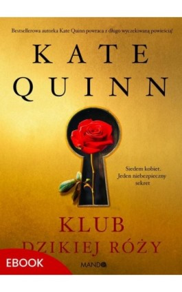 Klub Dzikiej Róży - Kate Quinn - Ebook - 978-83-277-4290-2