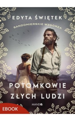 Potomkowie złych ludzi - Edyta Świętek - Ebook - 978-83-277-3718-2