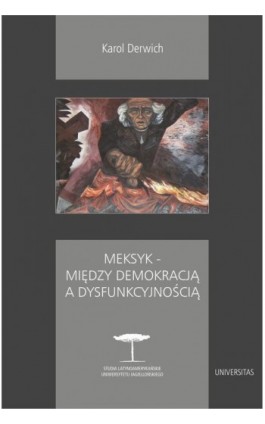 Meksyk - między demokracją a dysfunkcyjnością - Karol Derwich - Ebook - 978-83-242-3255-0