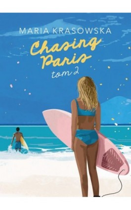 Chasing Paris (t.2) - Maria Krasowska - Ebook - 978-83-287-3373-2