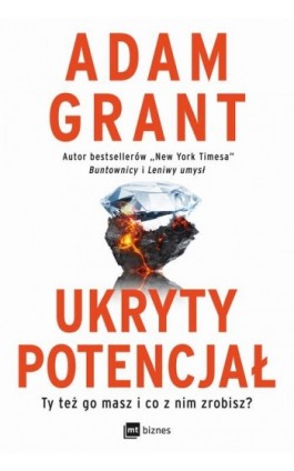 Ukryty potencjał - Adam Grant - Ebook - 978-83-8231-594-3