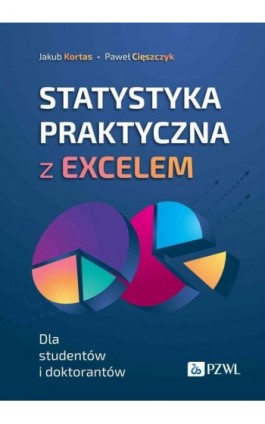 Statystyka praktyczna z Excelem - Jakub Kortas - Ebook - 978-83-01-24049-3