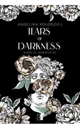 Tears of Darkness - Angelika Kołodziej - Ebook - 978-83-8362-937-7