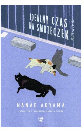 Idealny czas na smuteczek - Nanae Aoyama - Ebook - 978-83-8371-249-9