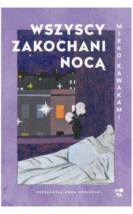 Wszyscy zakochani nocą - Mieko Kawakami - Ebook - 978-83-8371-563-6