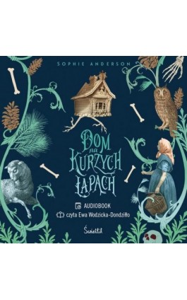 Dom na kurzych łapach - Sophie Anderson - Audiobook - 978-83-8371-627-5