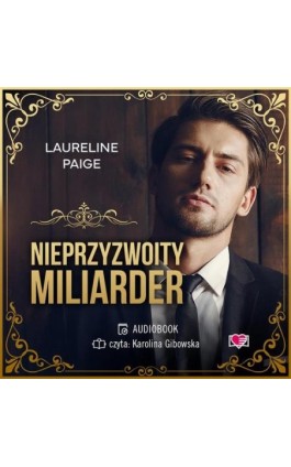 Nieprzyzwoity miliarder - Laurelin Paige - Audiobook - 978-83-8371-758-6