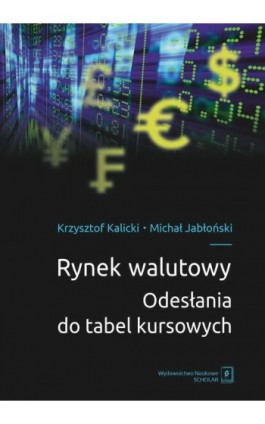 Rynek walutowy - Krzysztof Kalicki - Ebook - 978-83-67450-52-2