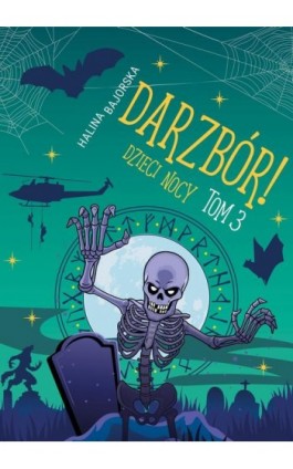 Darzbór! Dzieci nocy tom 3 - Halina Bajorska - Ebook - 978-83-969922-3-9