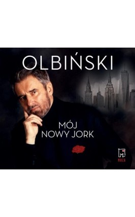 Mój Nowy Jork - Rafał Olbiński - Audiobook - 978-83-287-3691-7