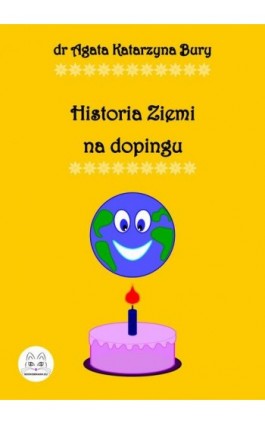 Historia Ziemi na dopingu - dr Agata Katarzyna Bury - Ebook - 978-83-68009-14-9