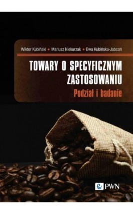 Towary o specyficznym zastosowaniu - Wiktor Kubiński - Ebook - 978-83-01-23906-0