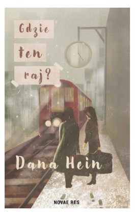 Gdzie ten raj? - Dana Hein - Ebook - 978-83-8373-453-8
