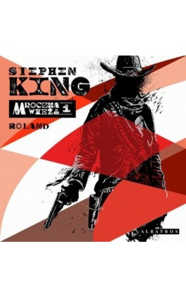 MROCZNA WIEŻA I: ROLAND - Stephen King - Audiobook - 978-83-8361-506-6