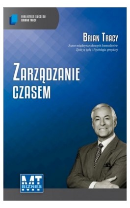 Zarządzanie czasem - Brian Tracy - Ebook - 978-83-7746-903-3