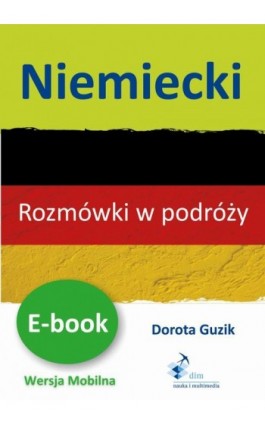 Niemiecki. Rozmówki w podróży - Dorota Guzik - Ebook - 978-83-8006-299-3