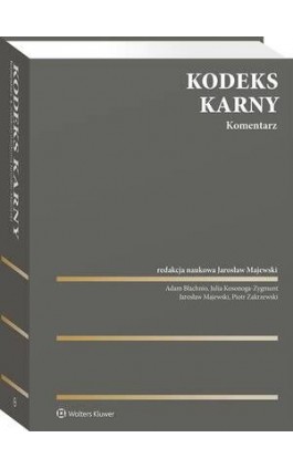 Kodeks karny. Komentarz - Piotr Zakrzewski - Ebook - 978-83-8358-644-1