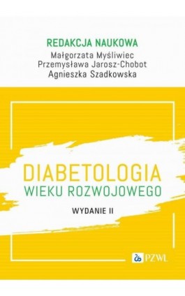 Diabetologia wieku rozwojowego - Ebook - 978-83-01-23985-5