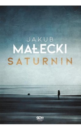 Saturnin - Jakub Małecki - Ebook - 978-83-8129-664-9