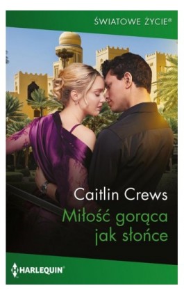 Miłość gorąca jak słońce - Caitlin Crews - Ebook - 978-83-291-1281-9