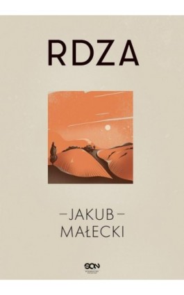 Rdza - Jakub Małecki - Ebook - 978-83-8210-515-5