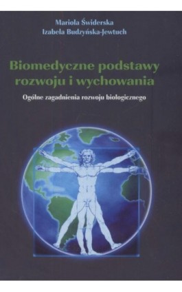 Biomedyczne podstawy rozwoju i wychowania - Mariola Świderska - Ebook - 978-83-7405-541-3