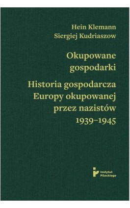 Okupowane gospodarki - Klemann Hein - Ebook - 978-83-67326-87-2