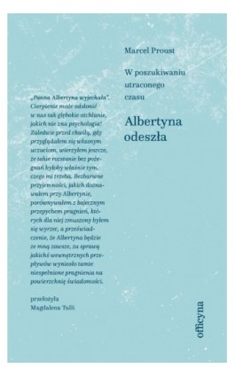 Albertyna odeszła W poszukiwaniu straconego czasu Tom 6 - Marcel Proust - Ebook - 978-83-67948-17-3