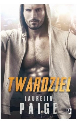 Twardziel - Laurelin Paige - Ebook - 978-83-8371-951-1