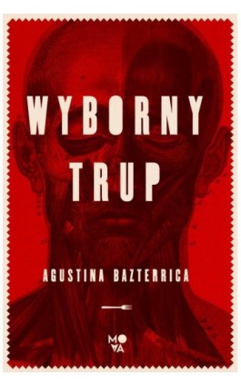 Wyborny trup - Agustina Bazterrica - Ebook - 978-83-8371-982-5