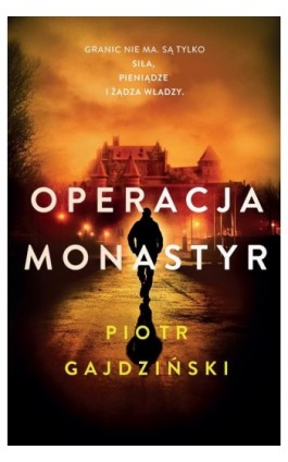 Operacja Monastyr - Piotr Gajdziński - Ebook - 978-83-287-3404-3