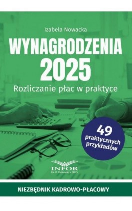 Wynagrodzenia 2025 - Izabela Nowacka - Ebook - 978-83-8268-701-9